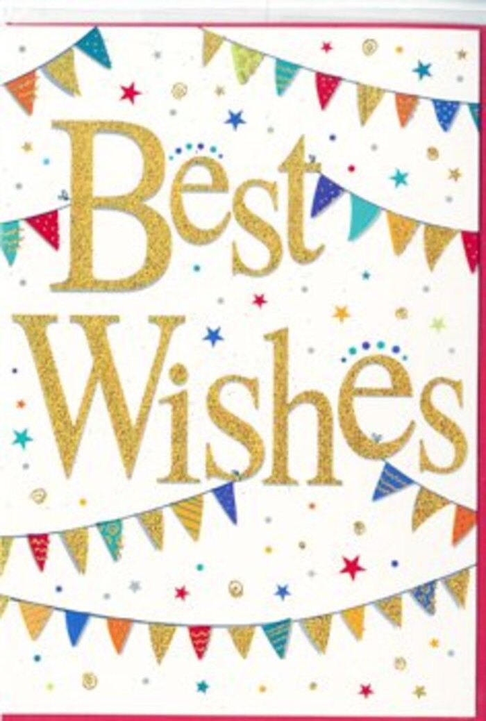 In this image, a Best Wishes card is depicted with a bright, celebratory style that still manages to feel refined and versatile, ideal for many occasions across Isleworth. At the heart of the design, the words Best Wishes are written in a broad, looping gold script, reminiscent of careful hand-lettering. The lines are thick enough to catch the light, with a soft glitter or metallic foil sheen that gives the letters depth and dimension, making them look as though they gently rise from the pure white card. This white background acts like open sky, framing the central message and allowing every colour around it to stand out clearly. Above and below the lettering, rows of bunting sweep in generous, relaxed arcs, much like strings of flags you might see hung for a community celebration near Redlees Park or around local schools in Isleworth. Each small triangular flag is painted in a bold, cheerful hue-cobalt blue, cherry red, emerald green, sunny yellow, coral, and lilac-with some featuring subtle patterns such as stripes, tiny polka dots, or miniature mosaic-like shapes that add interest without overwhelming the eye. Dotted across the remaining space are clusters of small stars and confetti-like circles, scattered in a seemingly random but visually balanced way. These stars and dots mirror the colours of the bunting, creating a sense of movement and continuity, as if the air around the message itself is sparkling with good news. The overall impression is joyful, optimistic, and welcoming-perfect for congratulating someone on exam success, a promotion, engagement, or any new beginning. You can imagine this card being chosen from a display at an Isleworth florist, paired with a thoughtfully arranged bouquet, then delivered locally to bring a burst of colour and happiness into someone's day.