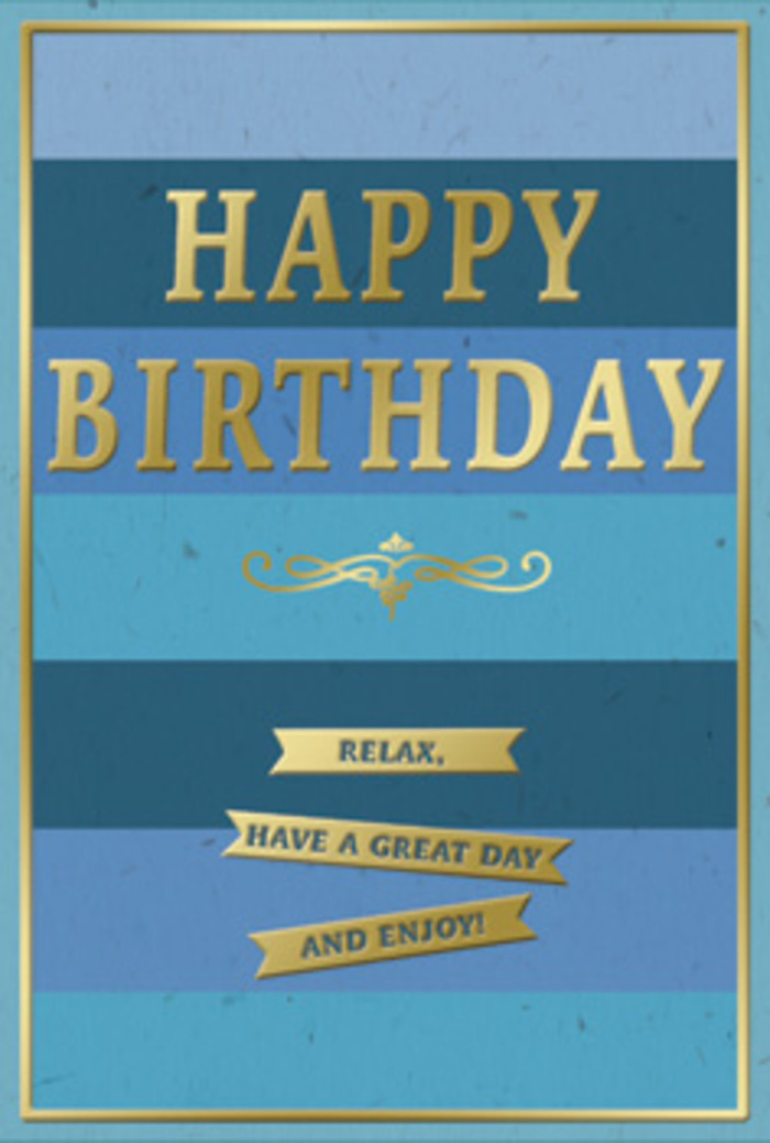 This photograph captures a sophisticated blue and gold birthday card as if it were displayed on a sideboard in an Isleworth home, near a sunny window overlooking leafy streets. The card's entire front is structured in wide horizontal stripes of blue, each band a different depth of colour: deep navy at the base, then cool cobalt, softened teal, and finally a gentle, sky-like blue near the top. The gradient suggests layers of calm, echoing the stillness you might feel walking through the grounds of Syon House on a quiet morning. Centrally positioned across these stripes, the message HAPPY BIRTHDAY is pressed in bold, metallic gold capitals, the embossed letters rising slightly from the surface so they catch any available light with a subtle, celebratory gleam. Beneath the main greeting, an intricate golden flourish spreads gracefully from left to right, its symmetrical curves adding a romantic, almost classical refinement. Directly below sit three slender golden banners, neatly stacked, each bearing part of the warm instruction: Relax, have a great day and enjoy! The wording feels like a gentle nudge to slow down, perhaps to linger over breakfast or enjoy a quiet birthday walk along the river. A fine gold border encloses the entire design, framing it like a favourite print. The card's finish appears smooth and velvety to the touch, while the raised gold provides a pleasant tactile highlight that fingers might naturally trace. Imagined alongside a bouquet of freshly arranged birthday flowers delivered across Isleworth, this card offers a composed, heartfelt way to mark another year-ideal for someone who values both style and serenity in their celebrations.